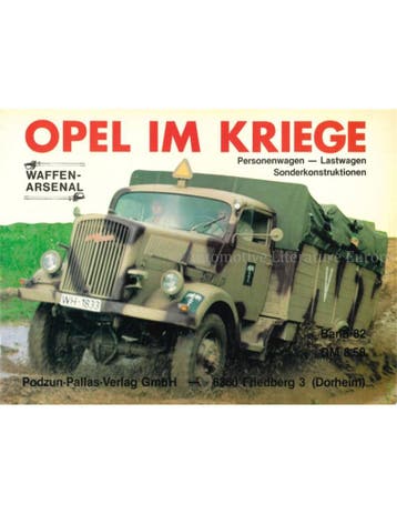 OPEL IM KRIEGE, PERSONENWAGEN - LASTWAGEN -, Nieuw, Opel, Author