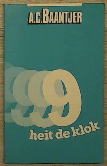 9 heit de klok - A.C. Baantjer 9789061227311, Boeken, Verzenden, Gelezen, A.C. Baantjer