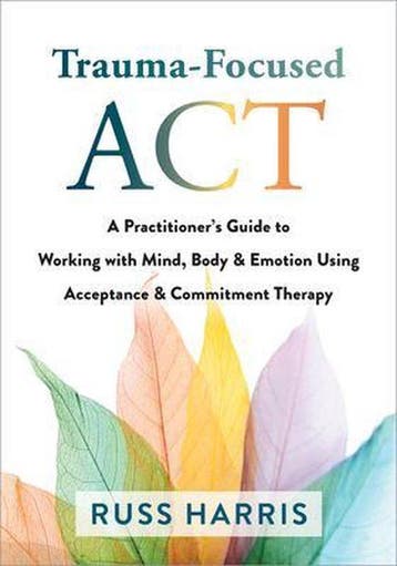 9781684038213 Trauma-Focused ACT Russ Harris, Boeken, Verzenden, Nieuw, Russ Harris