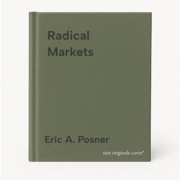 Radical Markets - Eric A. Posner 9780691196060, Verzenden, Zo goed als nieuw, Eric A. Posner