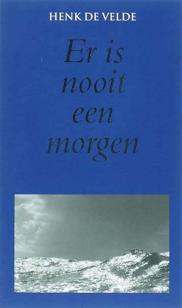 Er is nooit een morgen - Henk de Velde 9789038917801, Verzenden, Zo goed als nieuw, Henk de Velde