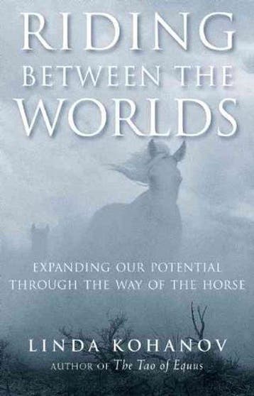Riding between the Worlds - Linda Kohanov - 9781577315766 -, Verzenden, Nieuw