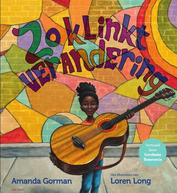 Zo klinkt verandering (9789000378722, Amanda Gorman), Verzenden, Nieuw
