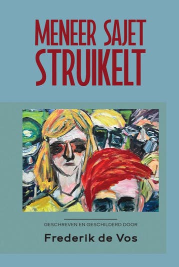 Meneer Sajet struikelt - Frederik de Vos 9789083310749, Verzenden, Zo goed als nieuw, Frederik de Vos