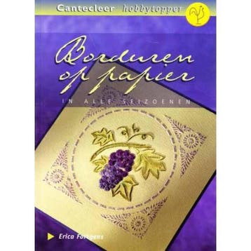 Borduren op papier in alle seizoenen / Cantecleer, Verzenden, Gelezen, E. Fortgens