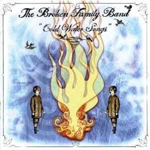 cd - The Broken Family Band - Cold Water Songs, Verzenden, Zo goed als nieuw