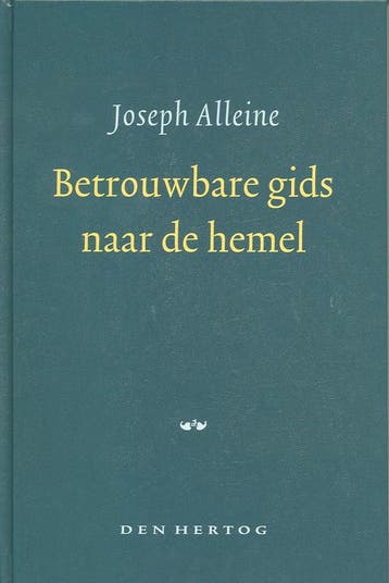 Alleine, Joseph - Betrouwbare gids naar de hemel - J., Verzenden, Gelezen, J. Alleine