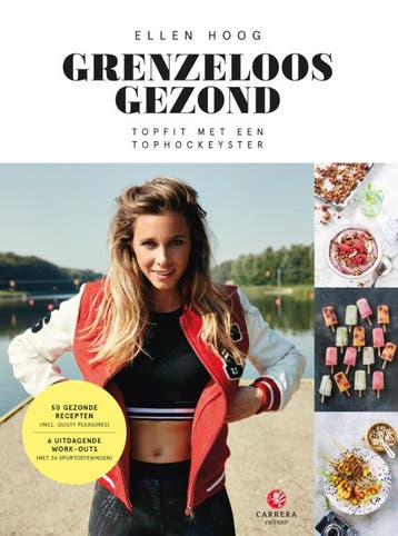 Grenzeloos gezond - Ellen Hoog 9789048835133, Verzenden, Zo goed als nieuw, Ellen Hoog