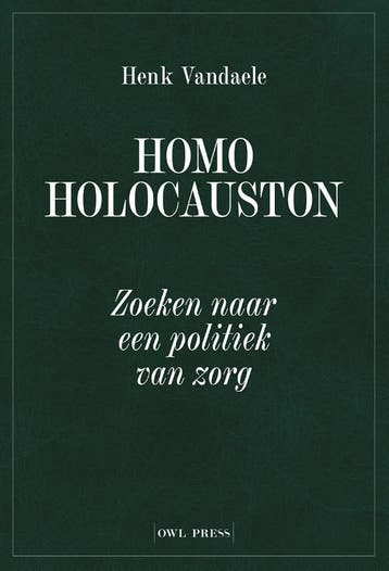 Homo Holocauston | Henk Vandaele | Nieuw, Ophalen of Verzenden, Nieuw, Henk Vandaele