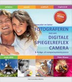 Fotograferen met de digitale spiegelreflexcamera / Bewuster, Boeken, Verzenden, Gelezen, Pieter Dhaeze