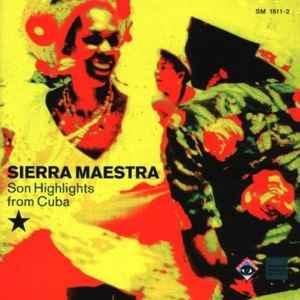 cd - Sierra Maestra - Son Highlights From Cuba, Verzenden, Zo goed als nieuw