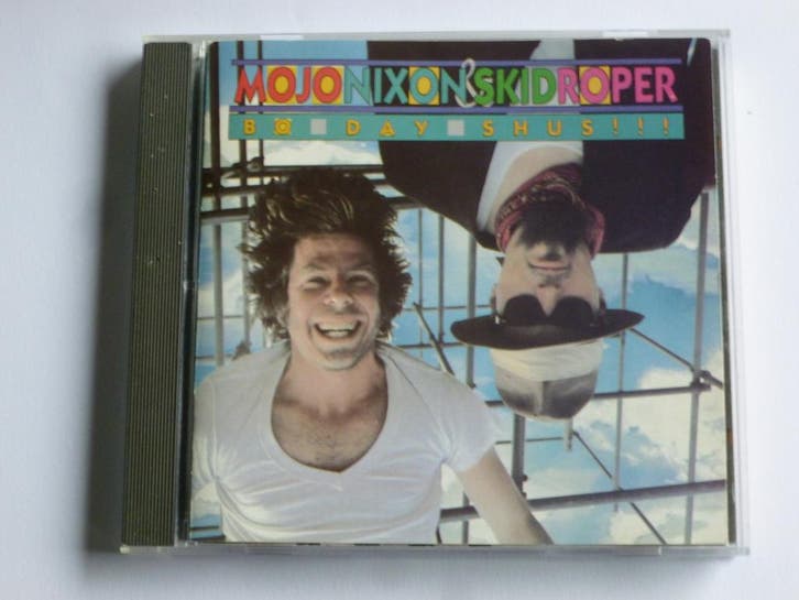 Mojo Nixon & Skid Roper - Bo-Day-Shus!!!, Cd's en Dvd's, Cd's | Pop, Zo goed als nieuw, Ophalen of Verzenden