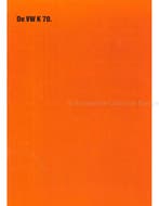 1971 VOLKSWAGEN K70 BROCHURE NERERLANDS, Nieuw, Volkswagen, Author