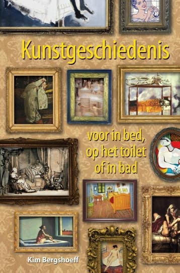 Kunstgeschiedenis voor in bed, op het toilet of in bad, Verzenden, Gelezen, Kim Bergshoeff