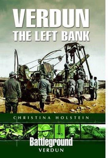 9781473827035 Verdun The Left Bank Christina Holstein, Boeken, Verzenden, Nieuw, Christina Holstein
