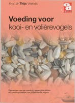 Voeding voor kooi-en volierevogels / Over Dieren / 132, Verzenden, Gelezen, T. Vriends