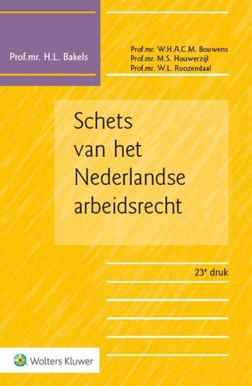 Schets van het Nederlandse arbeidsrecht 9789013129311, Boeken, Zo goed als nieuw