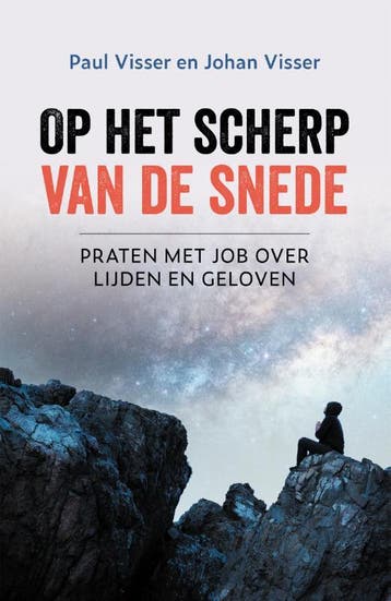 Op Het Scherp Van De Snede | Paul Visser; Johan Visser, Ophalen of Verzenden, Nieuw, Paul Visser; Johan Visser