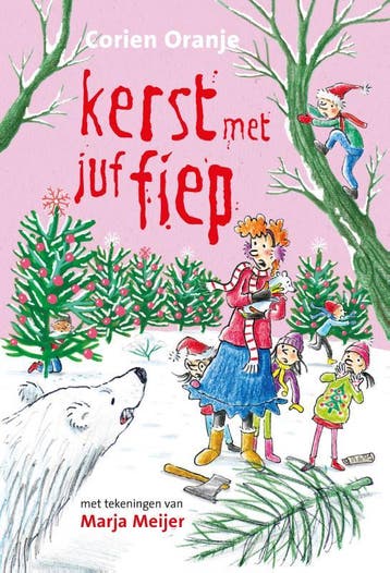 Kerst Met Juf Fiep | Corien Oranje | Nieuw, Ophalen of Verzenden, Nieuw, Corien Oranje