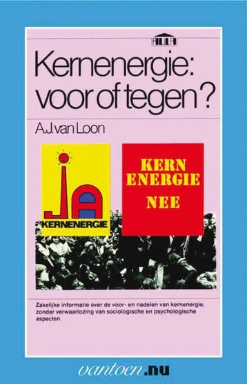 Kernenergie: voor of tegen? / Vantoen.nu - A.J. van Loon, Boeken, Verzenden, Gelezen, A.J. van Loon