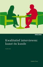 Kwalitatief interviewen Kunst en Kunde 9789089538161, Boeken, Verzenden, Zo goed als nieuw