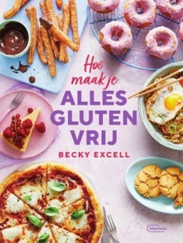 9789022338308 Hoe maak je alles glutenvrij, Verzenden, Nieuw, Becky Excell