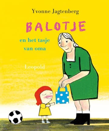 Balotje en het tasje van oma 9789025855031 Yvonne Jagtenberg, Verzenden, Gelezen, Yvonne Jagtenberg
