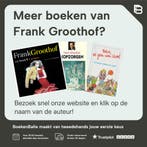 De toverfluit 9789025756161 Frank Groothof, Boeken, Kinderboeken | Jeugd | 10 tot 12 jaar, Verzenden, Zo goed als nieuw, Frank Groothof