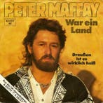 Single vinyl / 7 inch - Peter Maffay - War Ein Land, Verzenden, Zo goed als nieuw, 7 inch, Overige genres