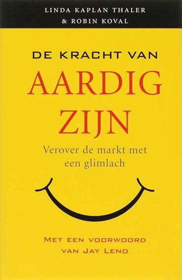 De kracht van aardig zijn - Linda Kaplan Thaler - 9789069637, Boeken, Verzenden, Nieuw