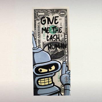 TOONS - BENDER – GIVE ME THE CASH, HUMAN