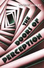 The Doors Of Perception 9780099458203 Aldous Huxley, Ophalen of Verzenden, Nieuw, Aldous Huxley