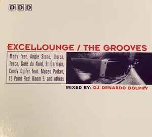 cd digi - DJ Denardo Dolphy - Excellounge / The Grooves, Verzenden, Zo goed als nieuw