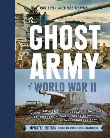 Ghost Army of World War II: How One Top-Secret Unit Deceived, Verzenden, Nieuw
