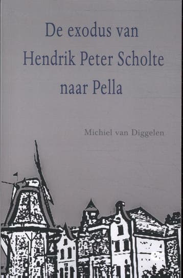 Exodus van Hendrik Peter Scholte naar Pella 9789086842704, Boeken, Verzenden, Gelezen, Michiel van Diggelen