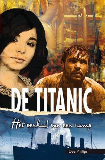 De Titanic / Heftige Historie / 3 9789086961801 Dee Phillips, Verzenden, Gelezen, Dee Phillips