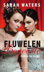 Fluwelen begeerte 9789038890579 Sarah Waters, Verzenden, Gelezen, Sarah Waters