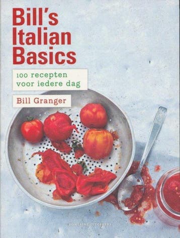 Bills Italian basics 9789059565609 Bill Granger ....., Boeken, Verzenden, Gelezen, Bill Granger .....