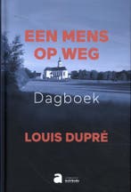 Een mens op weg. Dagboek 9789464452709, Verzenden, Zo goed als nieuw