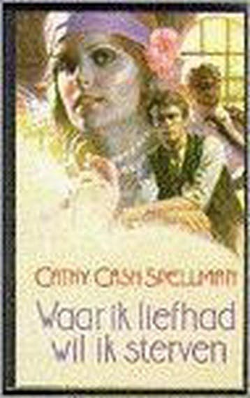 Waar ik liefhad wil ik sterven - Spellmann 9789051122640, Boeken, Verzenden, Gelezen, Spellmann