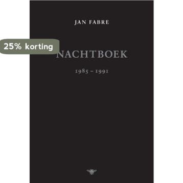 Nachtboek 1985-1991 - Jan Fabre 9789085425892, Verzenden, Gelezen, Jan Fabre