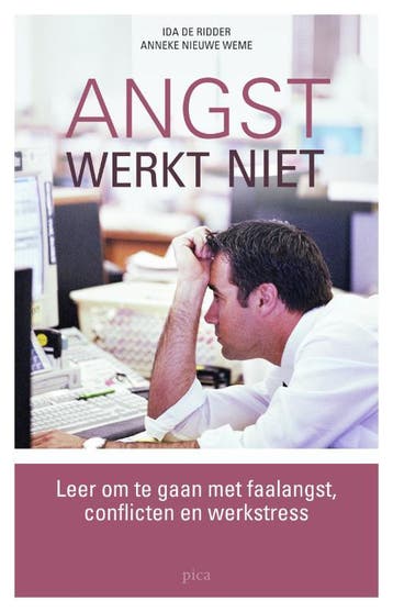 Angst Werkt Niet - Ida de Ridder 9789077671368, Verzenden, Zo goed als nieuw, Ida de Ridder