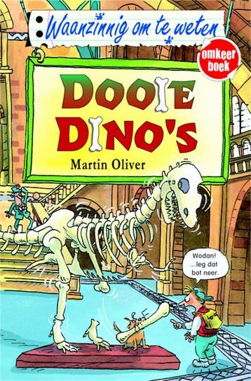 Dooie dinos / Steengoed die steentijd / Waanzinnig om te, Boeken, Verzenden, Gelezen, Martin Oliver