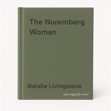 The Nuremberg Women - Natalie Livingstone 9781399813440, Verzenden, Zo goed als nieuw, Natalie Livingstone