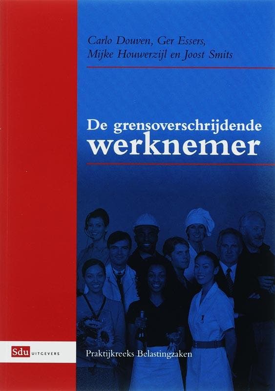 De grensoverschrijdende werknemer / Praktijkreeks, Boeken, Wetenschap, Gelezen, Verzenden