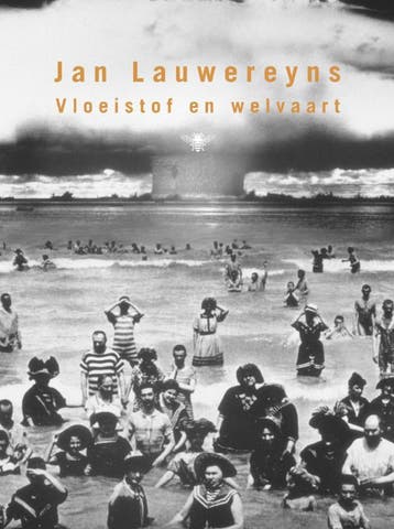 Vloeistof en welvaart - Jan Lauwereyns 9789023428787, Verzenden, Zo goed als nieuw, Jan Lauwereyns