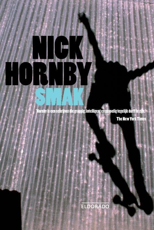 Smak / Eldorado 9789047100706 Nick Hornby, Boeken, Romans, Zo goed als nieuw, Verzenden