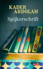 Spijkerschrift (9789044539448, Kader Abdolah), Boeken, Romans, Verzenden, Nieuw
