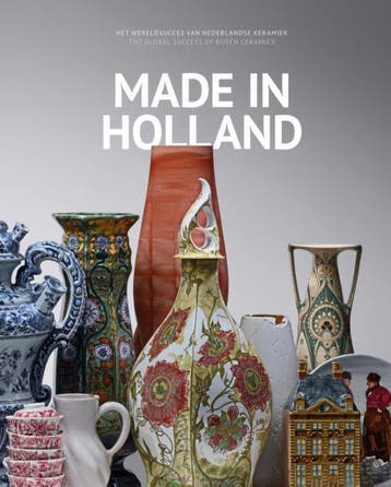 Made in Holland 9789462621848, Verzenden, Zo goed als nieuw