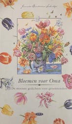 Bloemen voor Oma - mooiste gedichten voor grootmoeders, Verzenden, Gelezen, Janneke Brinkman-Salentijn